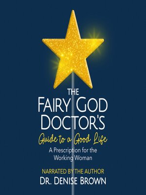 cover image of The Fairy God Doctor's Guide to a Good Life